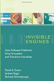 Schmalensee, Richard: Invisible Engines: How Software Platforms Drive Innovation And Transform Industries Schmalensee, Richard: Invisible Engines: How Software Platforms Drive Innovation And Transform Industries