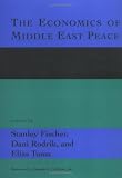 Fischer, Stanley: The Economics of Middle East Peace: Views from the Region