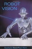 Horn, Berthold K.: Robot Vision Horn, Berthold K.: Robot Vision