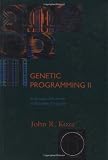 Koza, John R.: Genetic Programming II : Automatic Discovery of Reusable Programs Koza, John R.: Genetic Programming II : Automatic Discovery of Reusable Programs