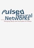 Maass, Wolfgang: Pulsed Neural Networks