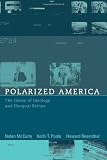 Rosenthal, Howard: Polarized America: The Dance of Ideology And Unequal Riches