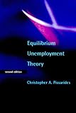 Pissarides, Christopher: Equilibrium Unemployment Theory