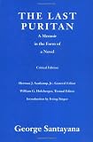 Santayana, George: The Last Puritan : A Memoir in the Form of a Novel Santayana, George: The Last Puritan : A Memoir in the Form of a Novel