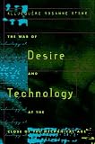 Allucquere Rosanne Stone: The War of Desire and Technology at the Close of the Mechanical Age