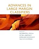 Smola, Alexander J.: Advances in Large-Margin Classifiers Smola, Alexander J.: Advances in Large-Margin Classifiers