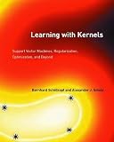 Smola, Alexander J.: Learning With Kernels: Support Vector Machines, Regularization, Optimization and Beyond Smola, Alexander J.: Learning With Kernels: Support Vector Machines, Regularization, Optimization and Beyond