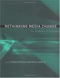 Jenkins, Henry: Rethinking Media Change: The Aesthetics Of Transition
