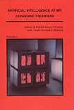 Winston, Patrick Henry: Artificial Intelligence at Mit: Expanding Frontiers Winston, Patrick Henry: Artificial Intelligence at Mit: Expanding Frontiers