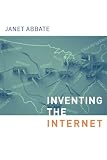 Abbate, Janet: Inventing the Internet
