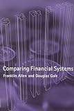 Gale, Douglas: Comparing Financial Systems Gale, Douglas: Comparing Financial Systems