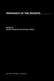 Brecher, Kenneth: The Astronomy of the Ancients Brecher, Kenneth: The Astronomy of the Ancients