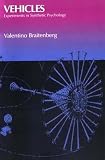 Braitenberg, Valentino: Vehicles: Experiments in Synthetic Psychology