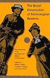 Hughes, Thomas P.: The Social Construction of Technological Systems: New Directions in the Sociology and History of Technology