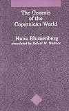 Blumenbury, Hans: The Genesis of the Copernican World