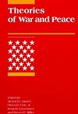 Miller, Steven E.: Theories of War and Peace: An International Security Reader Miller, Steven E.: Theories of War and Peace: An International Security Reader