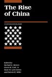Brown, Michael E.: The Rise of China Brown, Michael E.: The Rise of China