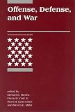 Brown, Michael: Offense, Defense, and War Brown, Michael: Offense, Defense, and War