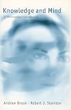 Brook, Andrew: Knowledge and Mind: A Philosophical Introduction Brook, Andrew: Knowledge and Mind: A Philosophical Introduction