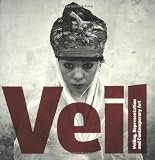 New Art Gallery Walsall: Veil: Veiling, Representation, and Contemporary Art New Art Gallery Walsall: Veil: Veiling, Representation, and Contemporary Art
