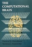 Sejnowski, Terrence J.: The Computational Brain Sejnowski, Terrence J.: The Computational Brain