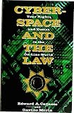 Cavazos, Edward A.: Cyberspace and the Law: Your Rights and Duties in the On-Line World Cavazos, Edward A.: Cyberspace and the Law: Your Rights and Duties in the On-Line World