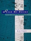 Copjec, Joan: Read My Desire: Lacan Against the Historicists