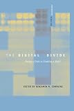 Compaine, Benjamin M.: The Digital Divide: Facing a Crisis or Creating a Myth?