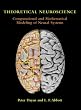 Theoretical Neuroscience: Computational And Mathematical Modeling of Neural Systems