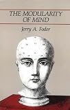 Fodor, Jerry: Modularity of Mind: Essay on Faculty Psychology