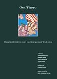 Ferguson, Russell: Out There: Marginalization and Contemporary Cultures Ferguson, Russell: Out There: Marginalization and Contemporary Cultures