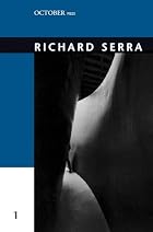 Richard Serra (October Files) by Hal Foster