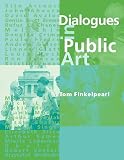 Finkelpearl, Tom: Dialogues in Public Art Finkelpearl, Tom: Dialogues in Public Art