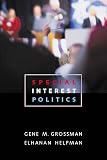 Grossman, Gene M.: Special Interest Politics Grossman, Gene M.: Special Interest Politics