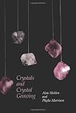 Holden, Alan: Crystals and Crystal Growing Holden, Alan: Crystals and Crystal Growing