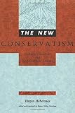 Habermas, Jürgen: The New Conservatism: Cultural Criticism and the Historians' Debate Habermas, Jürgen: The New Conservatism: Cultural Criticism and the Historians' Debate