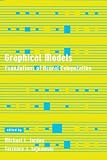 Sejnowski, Terrence J.: Graphical Models: Foundations of Neural Computation Sejnowski, Terrence J.: Graphical Models: Foundations of Neural Computation