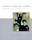 Kirkham, Pat: Charles and Ray Eames: Designers of the Twentieth Century Kirkham, Pat: Charles and Ray Eames: Designers of the Twentieth Century