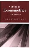Kennedy, Peter: A Guide to Econometrics Kennedy, Peter: A Guide to Econometrics