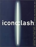 Latour, Bruno: Iconoclash : Beyond the Image Wars in Science, Religion and Art Latour, Bruno: Iconoclash : Beyond the Image Wars in Science, Religion and Art