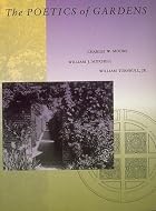 The Poetics of Gardens by Charles W. Moore