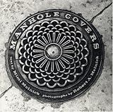 Melnick, Mimi: Manhole Covers Melnick, Mimi: Manhole Covers