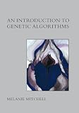 Michell, Melanie: An Introduction to Genetic Algorithms