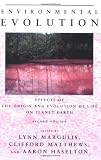 Margulis, Lynn: Environmental Evolution: Effects of the Origin and Evolution of Life on Planet Earth