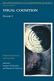 Osherson, Daniel N.: An Invitation to Cognitive Science Vol. 2 : Visual Cognition Osherson, Daniel N.: An Invitation to Cognitive Science Vol. 2 : Visual Cognition