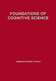 Posner, Michael I.: Foundations of Cognitive Science