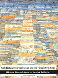 Perez Gomez, Alberto: Architectural Representation and the Perspective Hinge