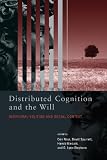 Stephens, G. Lynn: Distributed Cognition and the Will: Individual Volition and Social Context