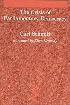 Crisis of Parliamentary Democracy by Carl&hellip;