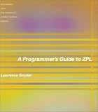 Snyder, Lawrence: A Programmer's Guide to Zpl